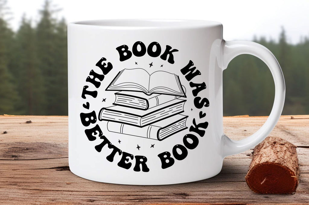 The book was better Book svg Design - So Fontsy