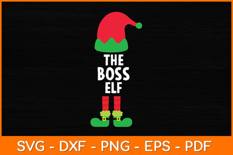 The Boss ELF Christmas Svg Design SVG artprintfile 