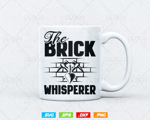 The Brick Whisperer Concrete Trowel Bricklayer Svg Png, Construction Svg, SVG Files for Cricut Silhouette, Clipart, Instant download SVG DesignDestine 
