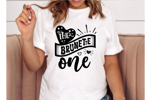 The Brunette One SVG nirmal108roy 