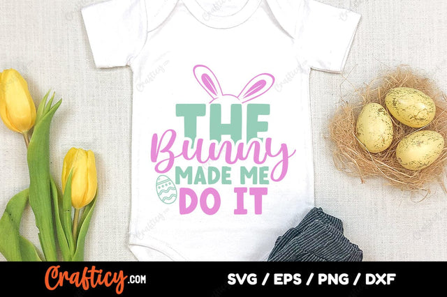 The bunny made me do it SVG Design SVG Designangry 