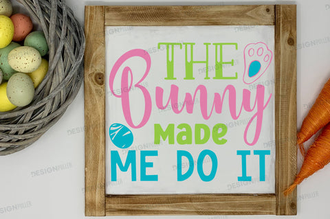 The bunny made me do it Svg Design SVG Regulrcrative 