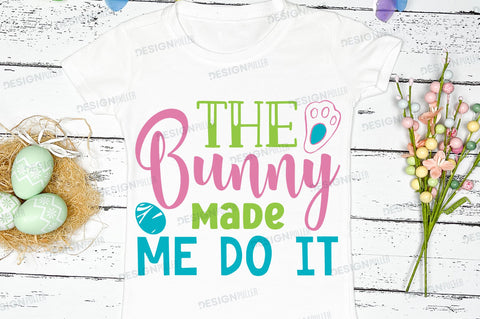 The bunny made me do it Svg Design SVG Regulrcrative 