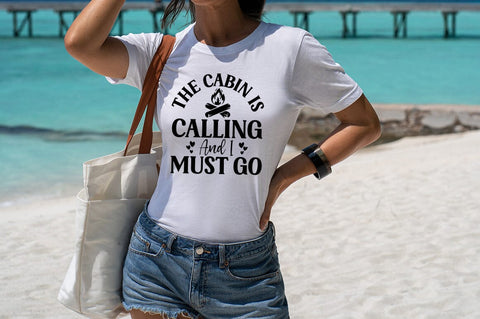The Cabin Is Calling And I Must Go SVG Design SVG Designangry 