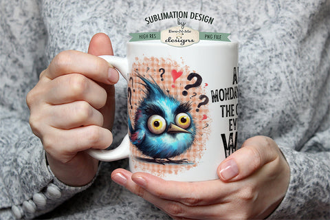 The Calendar Even Says WTF Funny Crazy Bird - 11 & 15 oz Mug Sublimation Sublimation Ewe-N-Me Designs 