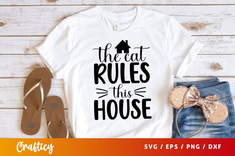 The cat rules this house SVG Design SVG Designangry 