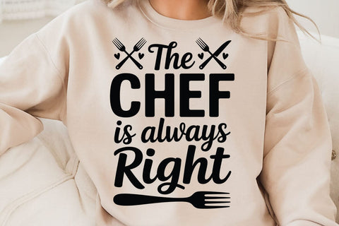 The Chef Is Always Right SVG Angelina750 