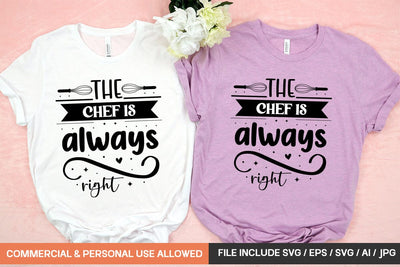 The Chef Is Always Right Svg Design SVG designmaster24 