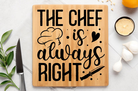 The chef is always right Svg Design SVG Regulrcrative 