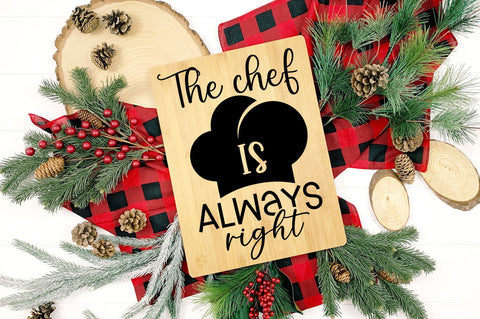 The chef is always right SVG design SVG Regulrcrative 