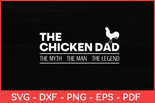 The Chicken Dad Pet Lover Father's Day Svg Design SVG artprintfile 