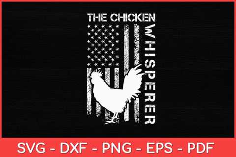 The Chicken Whisperer Farmer Chicken USA Flag Svg Design SVG artprintfile 