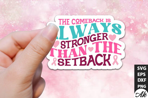 The comeback is always stronger than the setback Retro Stickers Design SVG akazaddesign 