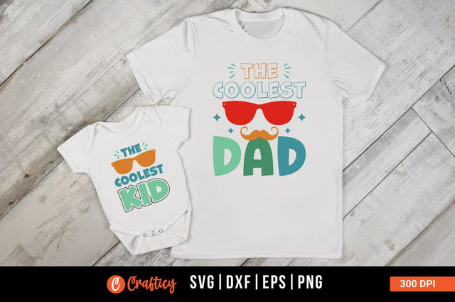 The coolest dad SVG Design SVG Designangry 