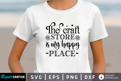The craft store is my Svg Design SVG Regulrcrative 