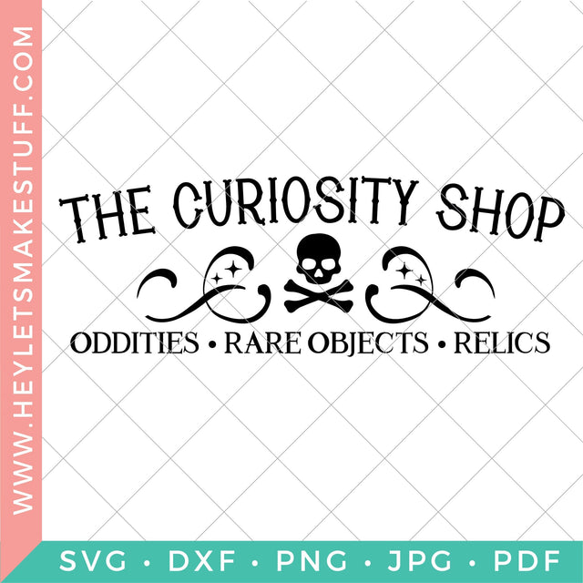 The Curiosity Shop SVG Hey Let's Make Stuff 