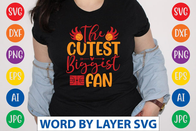 The Cutest Biggest Fan SVG DESIGN SVG Rafiqul20606 