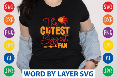 The Cutest Biggest Fan svg design SVG Rafiqul20606 