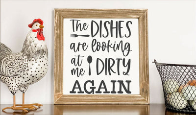 The Dishes Are Looking At Me Dirty Again SVG - Funny Kitchen Sign Cut File SVG Silhouette School Blog Design Shop 