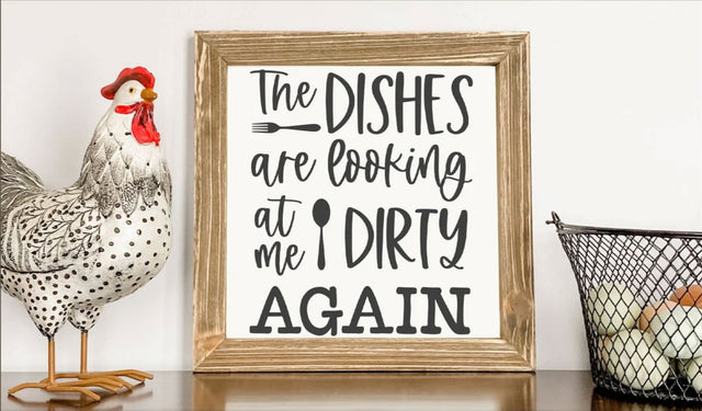 The Dishes Are Looking At Me Dirty Again SVG - Funny Kitchen Sign Cut File SVG Silhouette School Blog Design Shop 