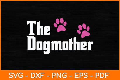 The Dogmother Svg Design SVG artprintfile 