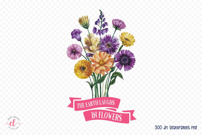 The Earth Laughs in Flowers Sublimation Sublimation CraftLabSVG 