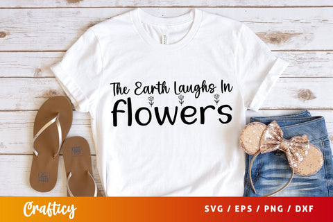 The earth laughs in flowers SVG Design SVG Designangry 