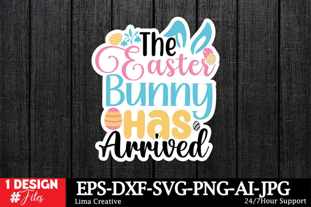 The Easter Bunny HAs Arrived Sticker ,Easter SVG ,Easter Bunny Sticker PNG,Easter Sublimation,Rabbit Silhoutee,EAster SVG Cut File,Easter Sticker Bundle SVG Insomnia Std 