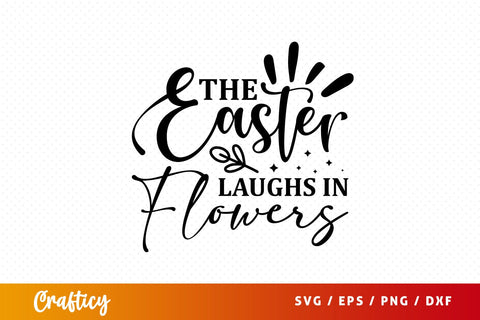 The easter laughs in flowers SVG Design SVG Designangry 