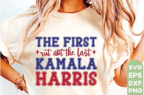 the first rut not the last Kamala Harris, The Job Shirt, President Kamala Harris 2024 Shirt, Madam President Kamala Harris Shirt, Kamala Tshirt Design, Harris Png, America Png, SVG farhad farhad 