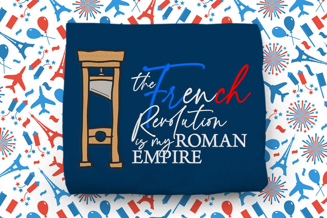 The French Revolution is my Roman Empire Embroidery Duo Embroidery/Applique DESIGNS Risa Rocks It 