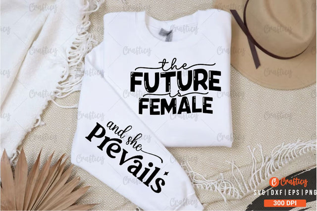The future is female Sleeve SVG Design SVG Designangry 