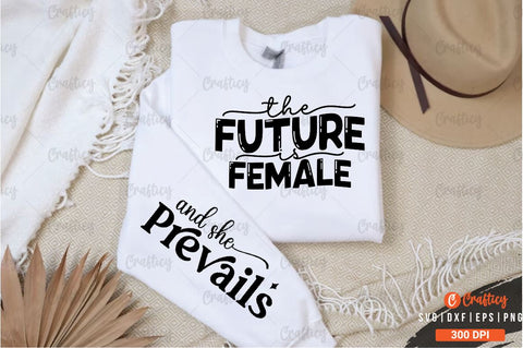 The future is female Sleeve SVG Design SVG Designangry 