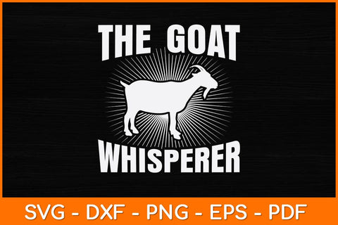 The Goat Whisperer Svg Design SVG artprintfile 