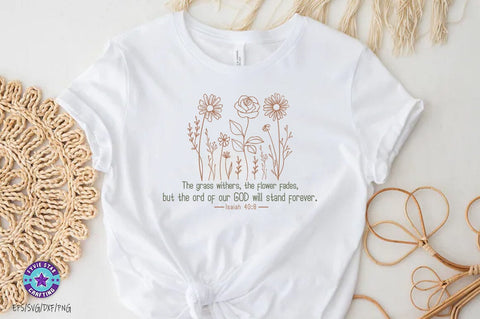 The grass withers, Christian SVG PNG, Christian Quote SVG FiveStarCrafting 