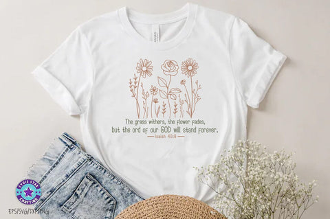 The grass withers, Christian SVG PNG, Christian Quote SVG FiveStarCrafting 