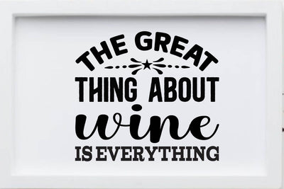 the great thing about wine is everything SVG Angelina750 