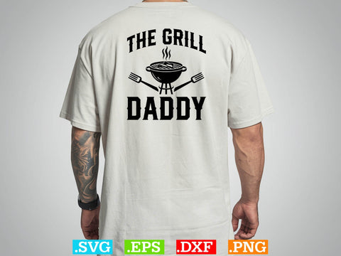The Grill Daddy Shirt , Bbq Clipart, Grilling Clipart, Food Svg SVG Creativeart88 