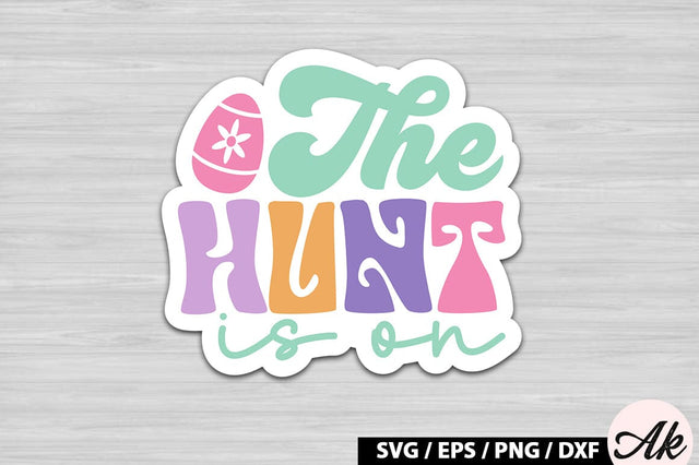 The hunt is on Retro Sticker SVG akazaddesign 