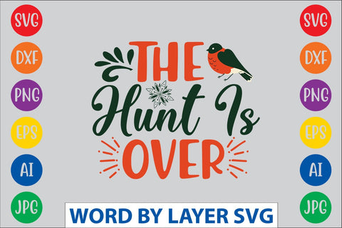 The Hunt Is Over svg design SVG Rafiqul20606 