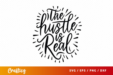 The hustle is real mug SVG Design SVG Designangry 