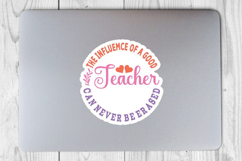 The Influemce Of A Good Teacher Can Never Be Erased SVG Angelina750 