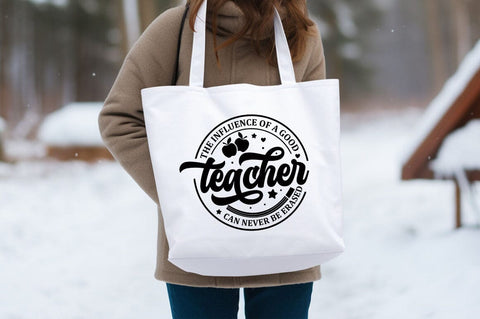 The Influence Of A Good Teacher Can Never Be Erased svg Design SVG Designangry 