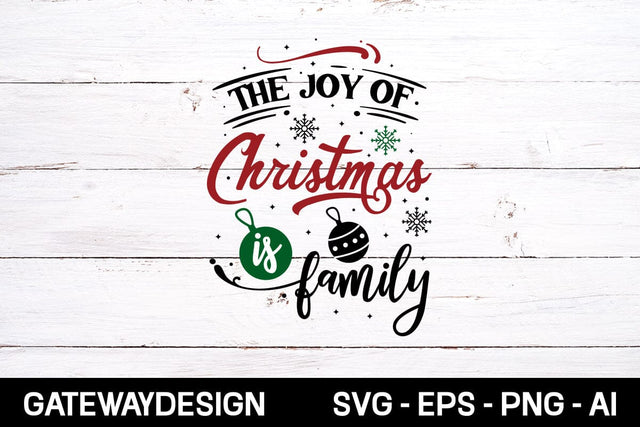 The Joy Of Christmas Is Family svg design SVG designmaster24 
