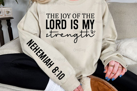 The joy of the Lord is my strength Sleeve SVG Design SVG Designangry 