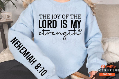 The joy of the Lord is my strength Sleeve SVG Design SVG Designangry 