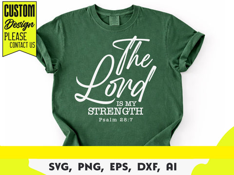 The Joy of the Lord is my Strength Svg, Psalm 28:7 Svg, Bible Verse Svg, Scripture Svg, Christian Svg SVG DesignDestine 