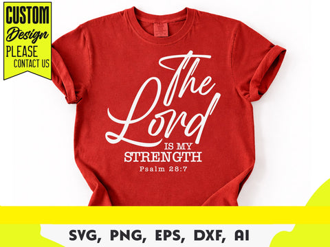 The Joy of the Lord is my Strength Svg, Psalm 28:7 Svg, Bible Verse Svg, Scripture Svg, Christian Svg SVG DesignDestine 