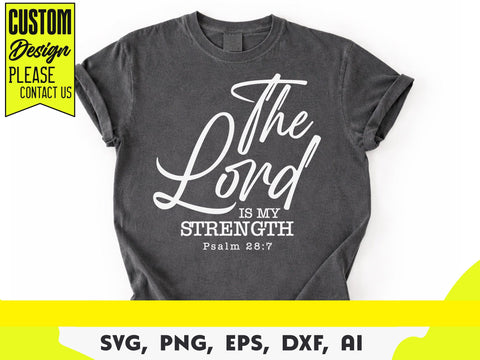 The Joy of the Lord is my Strength Svg, Psalm 28:7 Svg, Bible Verse Svg, Scripture Svg, Christian Svg SVG DesignDestine 