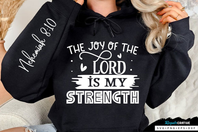 The Joy Of The Lord Is Sleeve SVG Design SVG Regulrcrative 